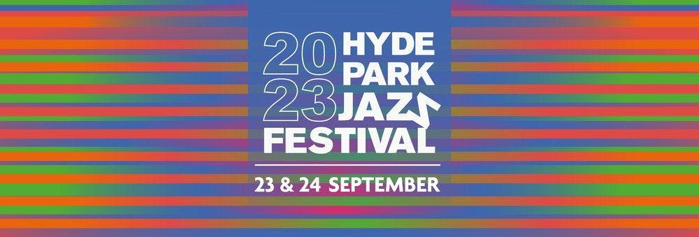 HYDE PARK JAZZ FESTIVAL 2023 - best jazz festivals in 2023 RatePunk